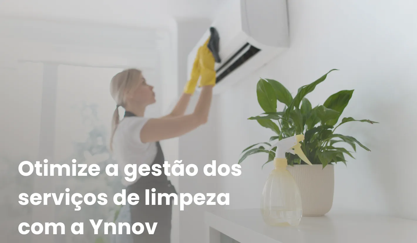 Ynnov| As vantagens da gestão otimizada dos serviços de limpeza de um alojamento